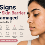 10 Signs Your Skin Barrier Is Damaged (And How to Fix It)